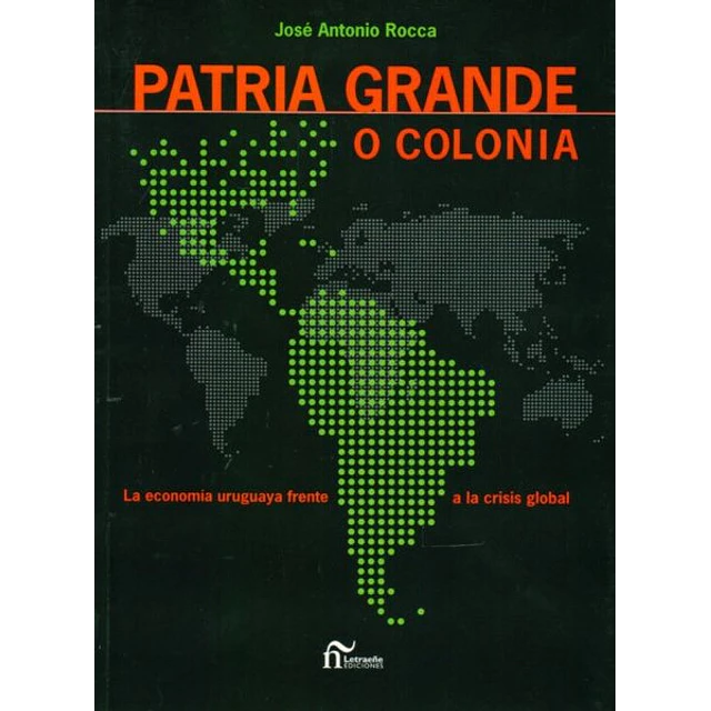 Patria grande o colonia