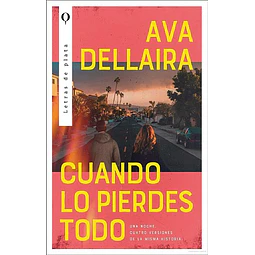 Cuando lo pierdes todo
