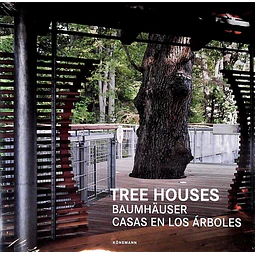 Tree houses. Casas en los arboles