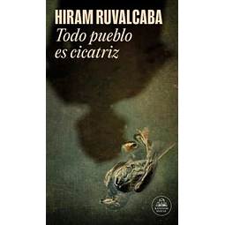 Todo pueblo es cicatriz