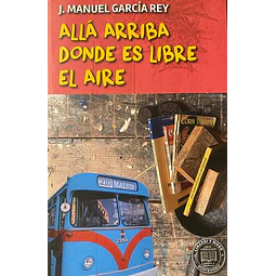 Alla arriba donde es libre el aire