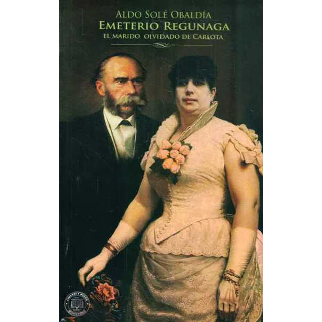 Emeterio regunaga. El marido olvidado de carlota