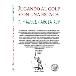 Jugando al golf con una estaca