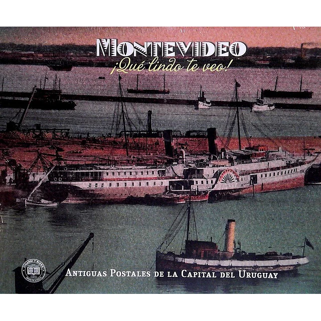 Montevideo ¡Que lindo te veo!