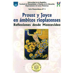Proust y joyce en ambitos rioplatenses