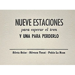 Nueve estaciones para esperar el tren y una para perderlo