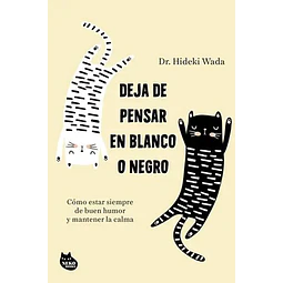Deja de pensar en blanco o negro