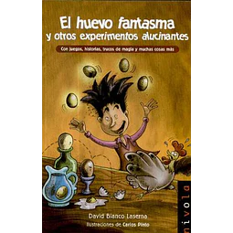Huevo fantasma, el - Y otros experimentos alucinantes