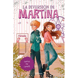 La diversion de martina 10,. Sueños por cumplir