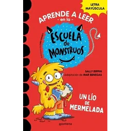 La escuela de monstruos 2. Un lio de mermelada. Aprende a leer en
