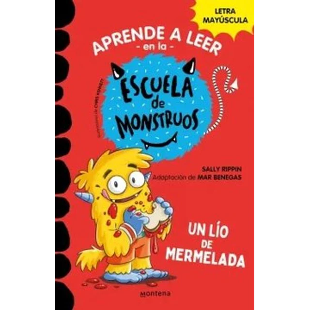 La escuela de monstruos 2. Un lio de mermelada. Aprende a leer en