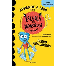 La escuela de monstruos 4. Pedro pies largos. Aprende a leer en