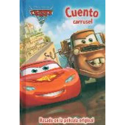 Cars 2. Cuento carrusel