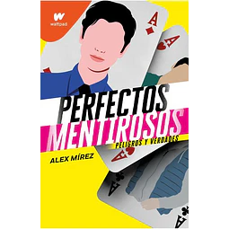 Perfectos mentirosos 2. Peligros y verdades