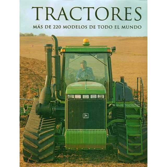 Tractores mas de 220 modelos de todo el mundo