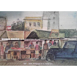 Dumas oroño: El compromiso de una experiencia estetica