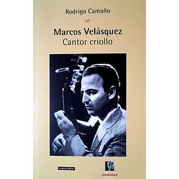 Marcos velasquez. Cantor criollo