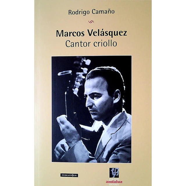 Marcos velasquez. Cantor criollo