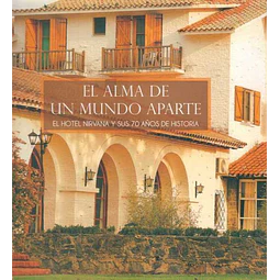 El alma de un mundo aparte,. El hotel nirvana