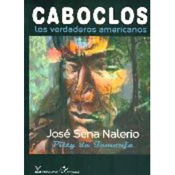 Caboclos. Los verdaderos americanos