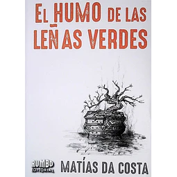 El humo de las leñas verdes