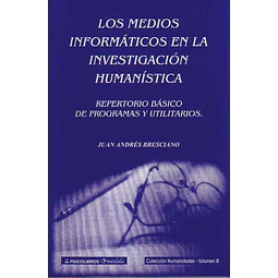 Los medios informaticos en la investigacion humanistica