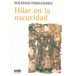 Hilar en la oscuridad