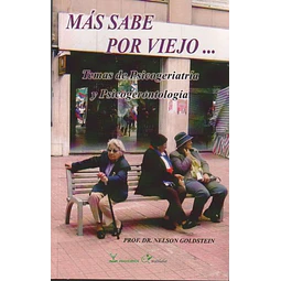 Mas sabe por viejo...