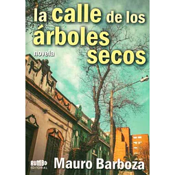 La calle de los arboles secos