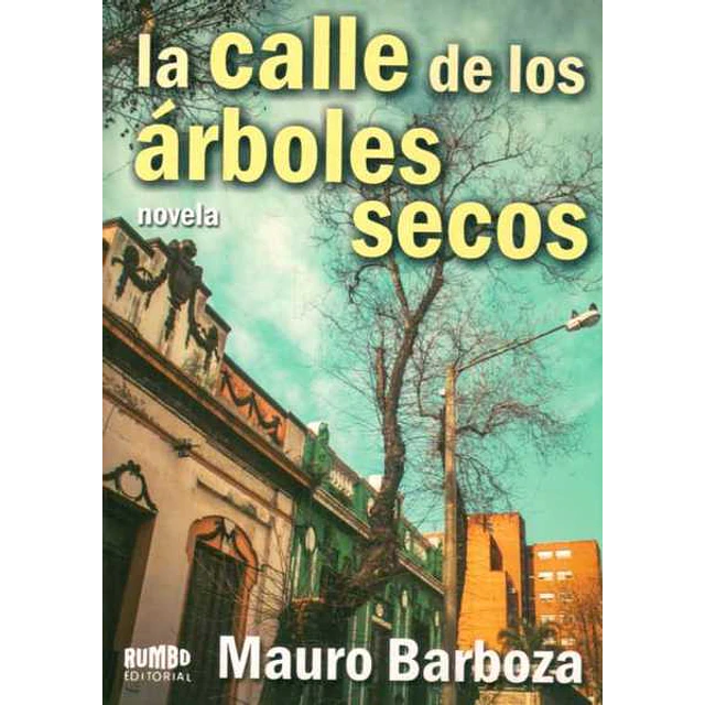 La calle de los arboles secos