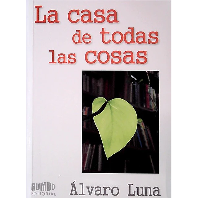 La casa de todas las cosas