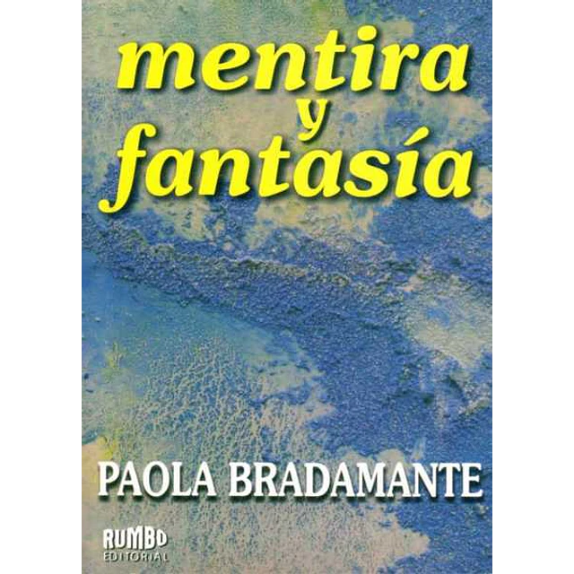 Mentira y fantasia