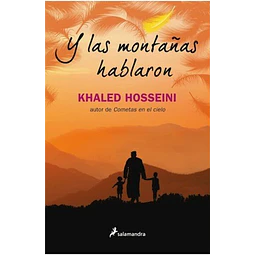 Y las montañas hablaron