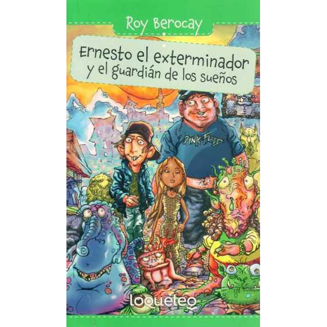 Ernesto el exterminador y el guardian de los sueños