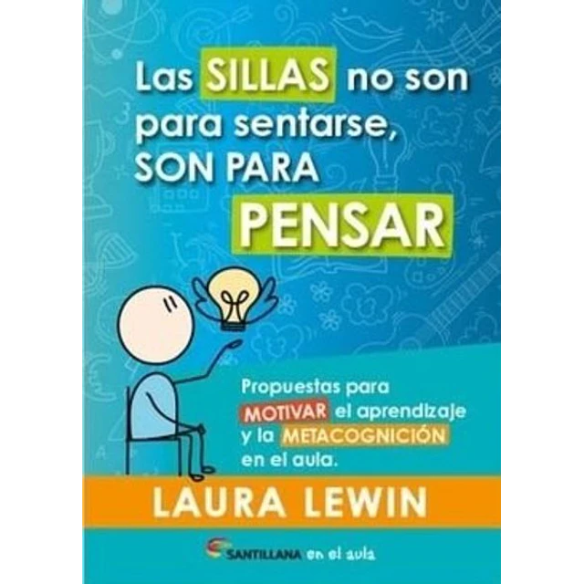 Las sillas no son para sentarse, son para pensar