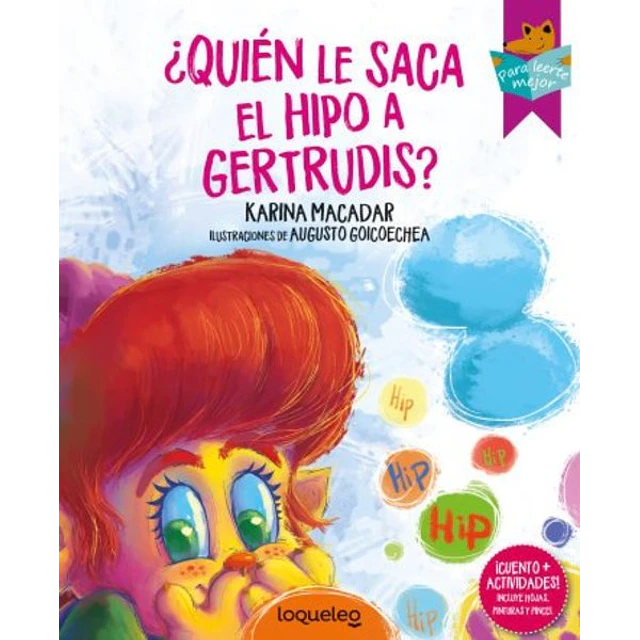 Quien le saca el hipo a gertrudis?