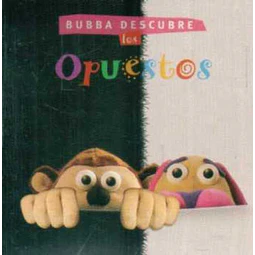Bubba descubre los opuestos