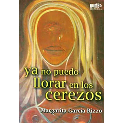 Ya no puedo llorar en los cerezos