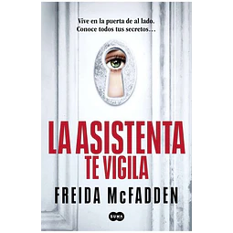 La asistenta te vigila