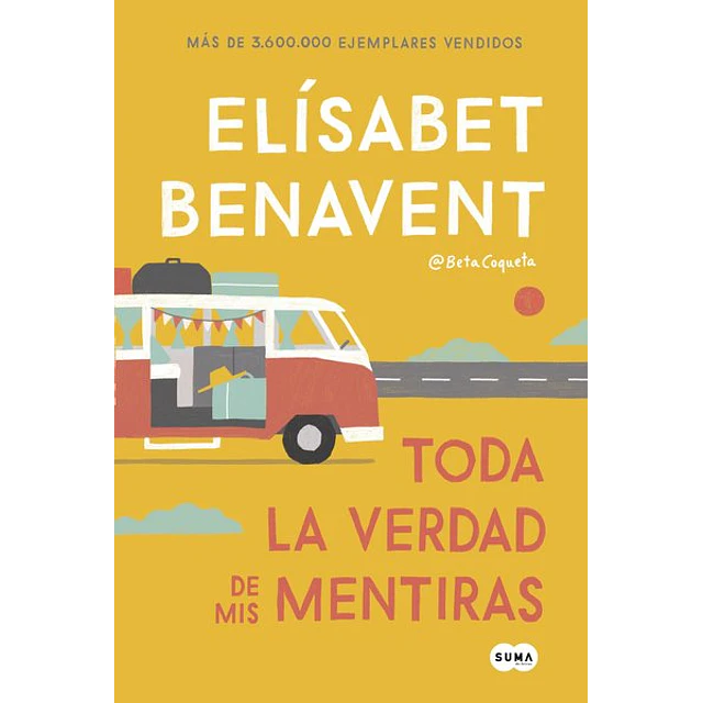 Toda la verdad de mis mentiras