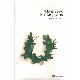Ha muerto shakespeare?