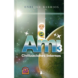 Ami 3. Civilizaciones internas