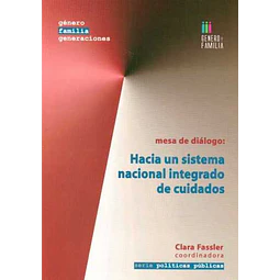 Hacia un sistema nacional integrado de cuidados
