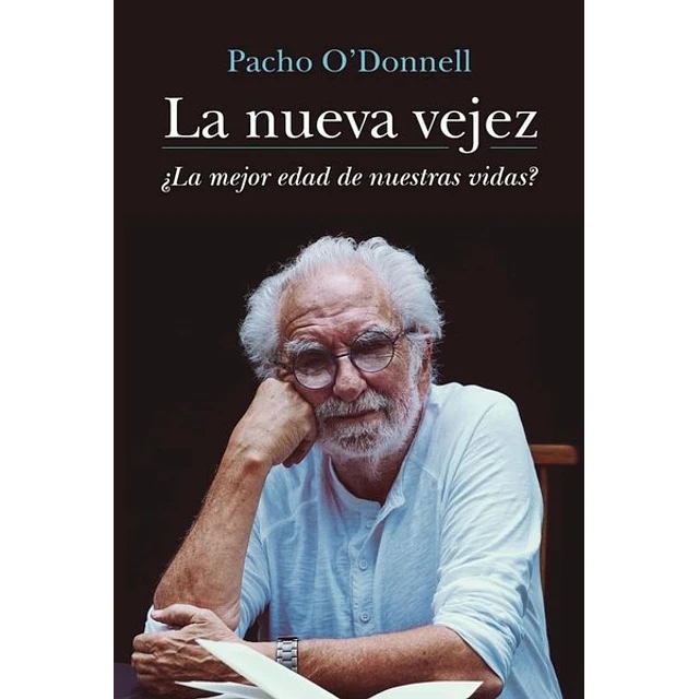 La nueva vejez