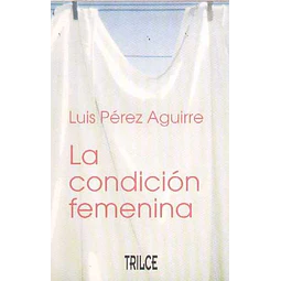 La condicion femenina