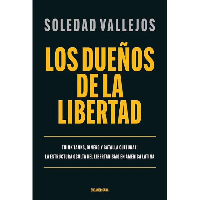 Los dueños de la libertad