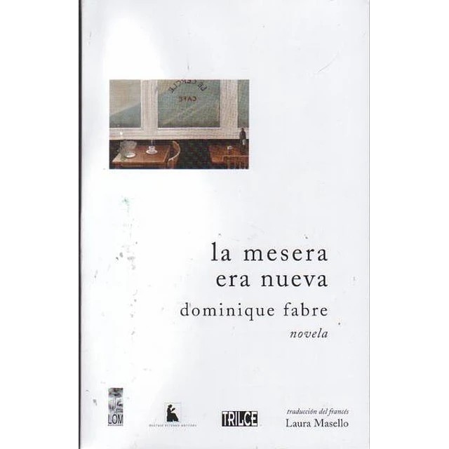 La mesera era nueva