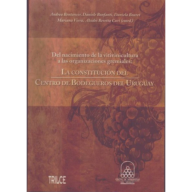 La constitucion del centro de bodegueros del uruguay
