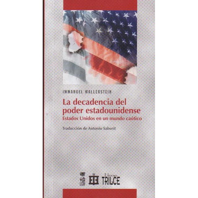 La decadencia del poder estadounidense