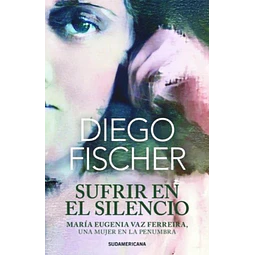 Sufrir en el silencio. Maria eugenia vaz ferreira